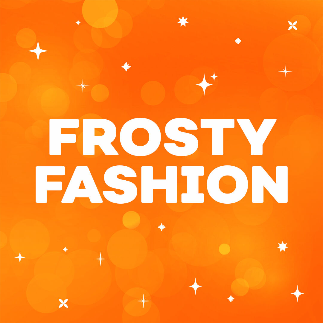  Frosty Fashion