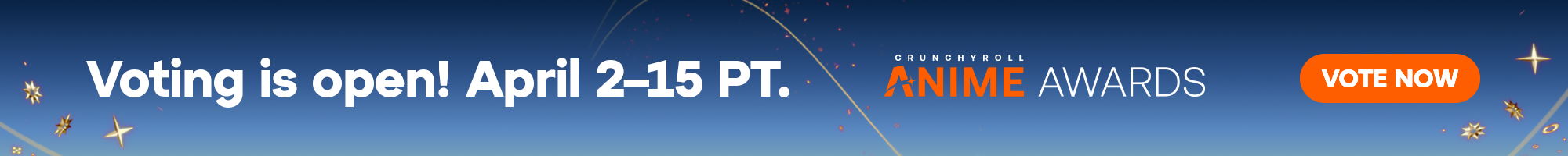 Secondary Banner - CRUNCHYROLL ANIME AWARDS. Voting is open! April 2-15 PT.