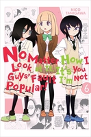 No Matter How I Look at It, It's You Guys' Fault I'm Not Popular! Manga Volume 6 image number 0