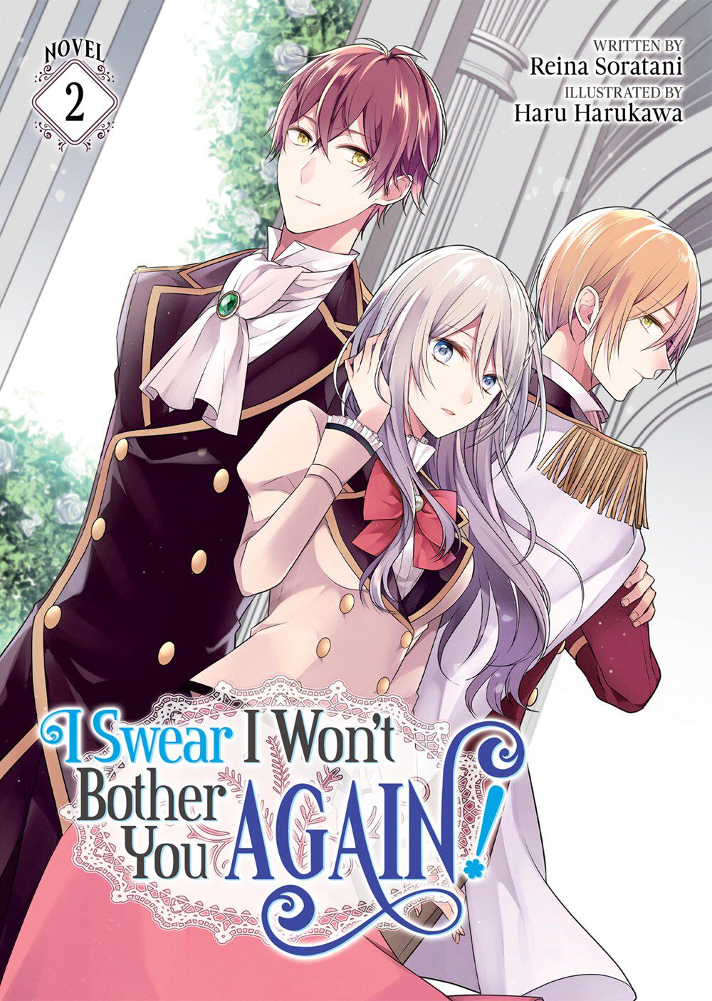 I Swear I Won't Bother You Again! Novel Volume 2