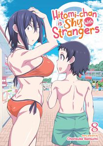 Hitomi-chan is Shy With Strangers Manga Volume 8