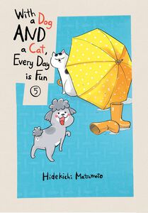 With a Dog AND a Cat, Every Day is Fun Manga Volume 5