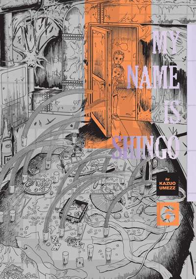 My Name Is Shingo: The Perfect Edition Manga Volume 6 (Hardcover)