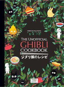 The Unofficial Ghibli Cookbook (Hardcover)