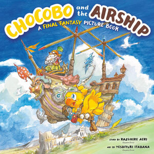 Chocobo and the Airship A Final Fantasy Picture Book (Hardcover)