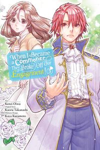 When I Became a Commoner They Broke Off Our Engagement! Manga Volume 3
