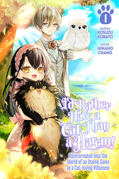 I'd Rather Have a Cat than a Harem! Novel Volume 1