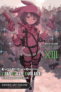 Sword Art Online Alternative: Gun Gale Online Novel Volume 13