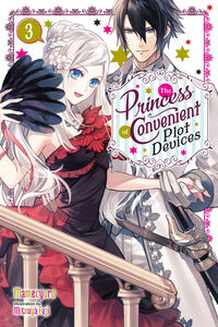 The Princess of Convenient Plot Devices Novel Volume 3