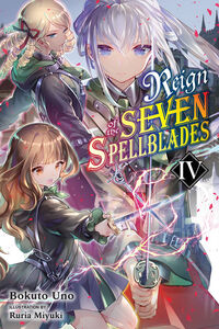 Reign of the Seven Spellblades Novel Volume 4
