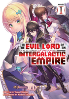 I'm the Evil Lord of an Intergalactic Empire! Novel Volume 1 image number 0