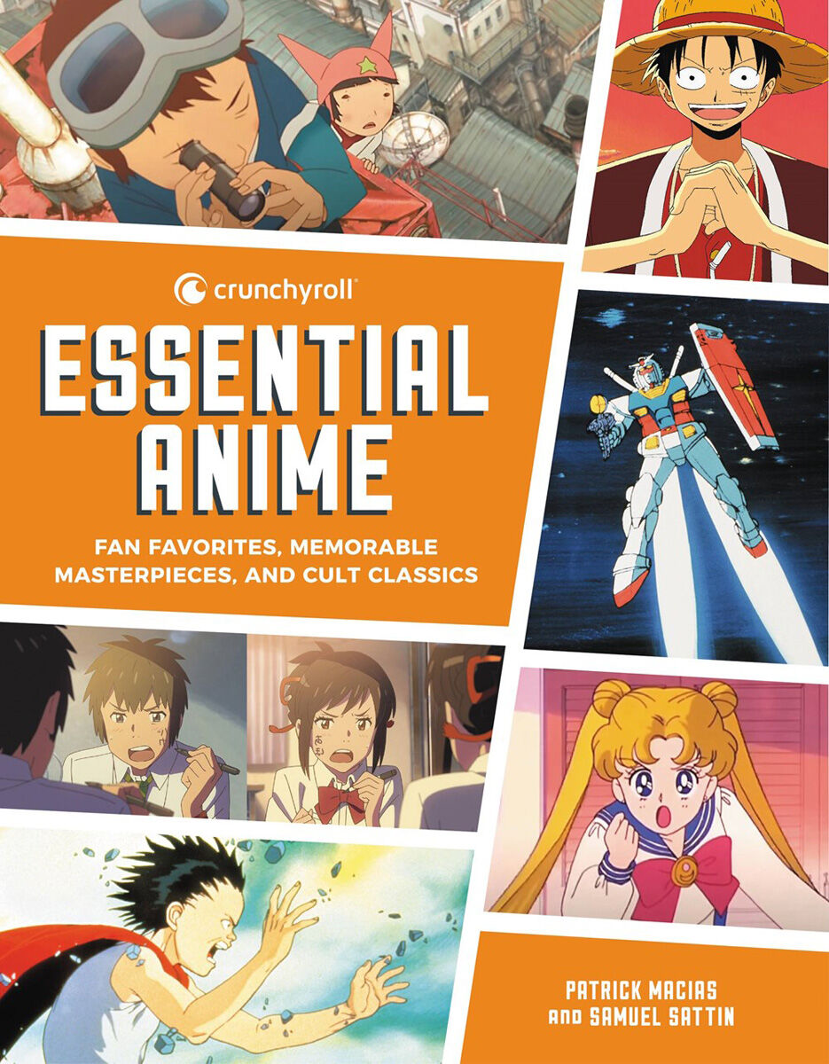Crunchyroll Essential Anime by: Patrick Macias - 9780762472420 | RedShelf