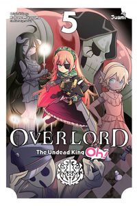 Overlord: The Undead King Oh! Manga Volume 5