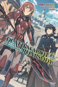 Death March to the Parallel World Rhapsody Novel Volume 16