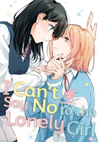 I Can't Say No to the Lonely Girl Manga Volume 2 image number 0