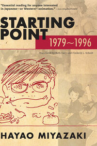 Hayao Miyazaki: Starting Point: 1979-1996 (Paperback)