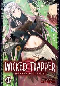 Wicked Trapper: Hunter of Heroes Manga Volume 4
