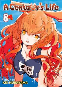 A Centaur's Life Manga Volume 8
