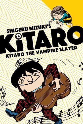 Shigeru Mizuki's Kitaro: Kitaro the Vampire Slayer Manga