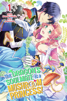 The Dragon's Soulmate is a Mushroom Princess! Novel Volume 1 image number 0