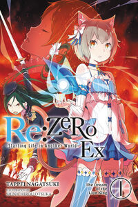 Re:ZERO Starting Life in Another World Ex Novel Volume 1