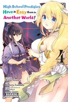 High School Prodigies Have it Easy Even in Another World! Manga Volume 4 image number 0