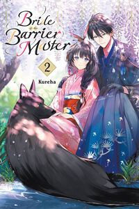 Bride of the Barrier Master Novel Volume 2