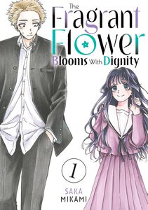 The Fragrant Flower Blooms With Dignity Manga Volume 1