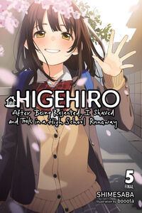 Higehiro: After Getting Rejected, I Shaved and Took in a High School Runaway Novel Volume 5