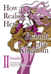 How a Realist Hero Rebuilt the Kingdom Manga Omnibus Volume 2