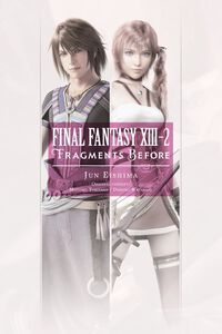 Final Fantasy XIII-2: Fragments Before Novel
