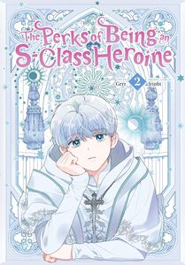 The Perks of Being an S-Class Heroine Manhwa Volume 2