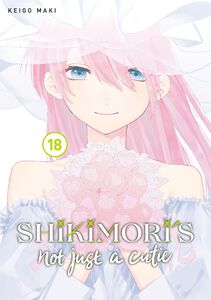 Shikimori's Not Just a Cutie Manga Volume 18