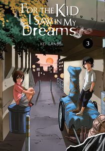 For the Kid I Saw in My Dreams Manga Volume 3 (Hardcover)