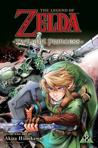 The Legend of Zelda: Twilight Princess Manga Volume 8