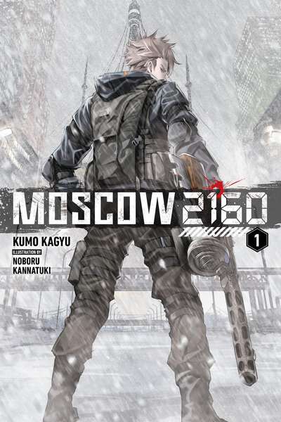 Moscow 2160 Novel Volume 1