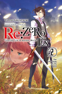Re:ZERO Starting Life in Another World Ex Novel Volume 2