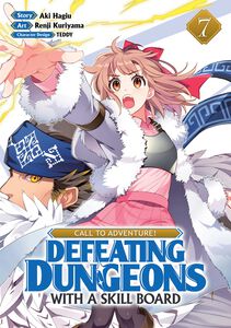 CALL TO ADVENTURE! Defeating Dungeons with a Skill Board Manga Volume 7
