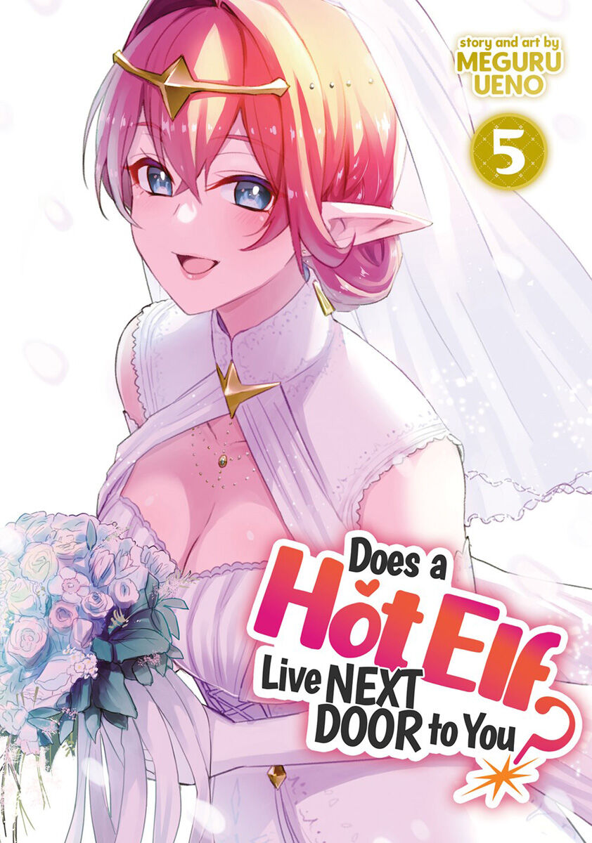 Does a Hot Elf Live Next Door to You? Manga Volume 5