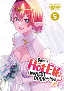 Does a Hot Elf Live Next Door to You? Manga Volume 5