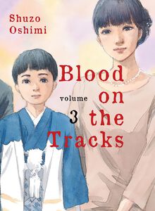 Blood on the Tracks Manga Volume 3