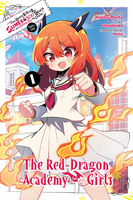 I've Been Killing Slimes for 300 Years and Maxed Out My Level Spin-off: The Red Dragon Academy for Girls Manga Volume 1 image number 0