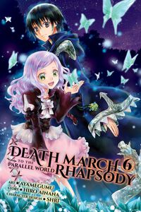 Death March to the Parallel World Rhapsody Manga Volume 6