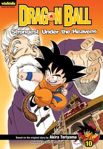 Dragon Ball Chapter Book Volume 10: Strongest Under the Heavens