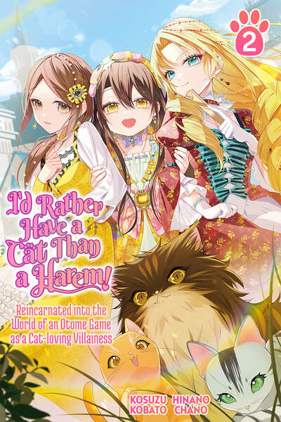 I'd Rather Have a Cat than a Harem! Novel Volume 2 (Hardcover)