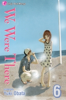 we-were-there-manga-volume-6 image number 0