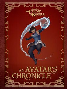 The Legend of Korra: An Avatar's Chronicle (Hardcover)