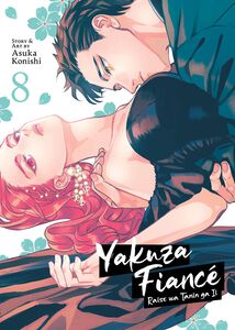 Yakuza Fiance: Raise wa Tanin ga Ii Manga Volume 8