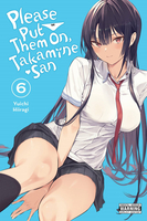 Please Put Them On, Takamine-san Manga Volume 6 image number 0