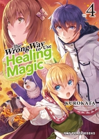 The Wrong Way to Use Healing Magic Novel Volume 4 image number 0